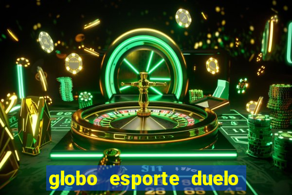 globo esporte duelo dos sonhos